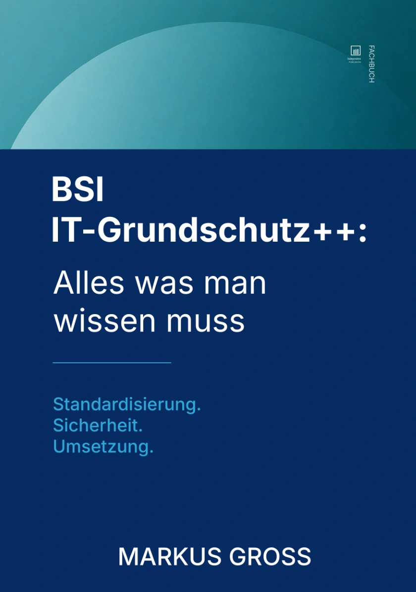 Originalcover IT-GRUNDSCHUTZ · Alles was man wissen muss